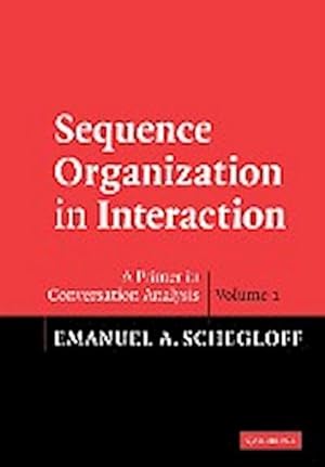 Bild des Verkufers fr Sequence Organization in Interaction : A Primer in Conversation Analysis I zum Verkauf von AHA-BUCH GmbH