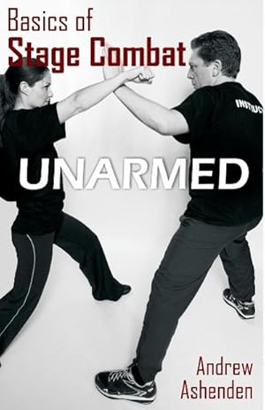 Bild des Verkufers fr Basics of Stage Combat : Unarmed zum Verkauf von AHA-BUCH GmbH