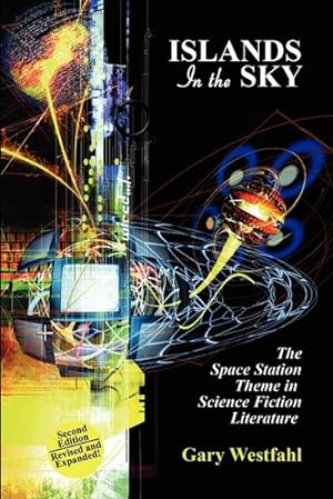 Seller image for Islands in the Sky : The Space Station Theme in Science Fiction Literature [Second Edition] for sale by AHA-BUCH GmbH
