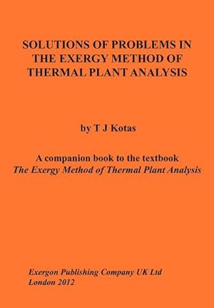 Image du vendeur pour Solutions of Problems in the Exergy Method of Thermal Plant Analysis mis en vente par AHA-BUCH GmbH