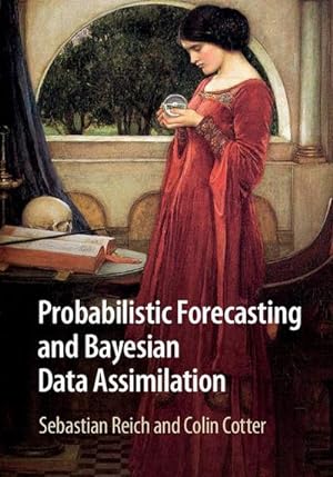 Bild des Verkufers fr Probabilistic Forecasting and Bayesian Data Assimilation zum Verkauf von AHA-BUCH GmbH