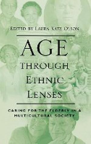 Seller image for Age through Ethnic Lenses : Caring for the Elderly in a Multicultural Society for sale by AHA-BUCH GmbH