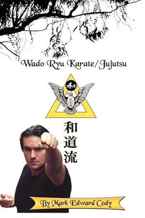 Bild des Verkufers fr Wado Ryu Karate/Jujutsu zum Verkauf von AHA-BUCH GmbH