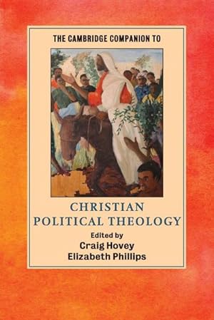 Bild des Verkufers fr The Cambridge Companion to Christian Political Theology zum Verkauf von AHA-BUCH GmbH