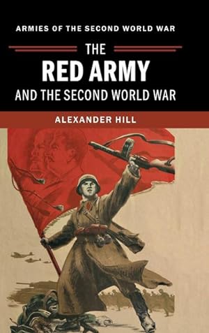 Bild des Verkufers fr The Red Army and the Second World War zum Verkauf von AHA-BUCH GmbH
