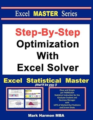 Seller image for Step-By-Step Optimization With Excel Solver - The Excel Statistical Master for sale by AHA-BUCH GmbH