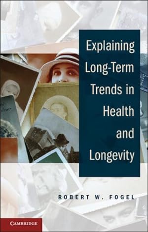 Bild des Verkufers fr Explaining Long-Term Trends in Health and Longevity zum Verkauf von AHA-BUCH GmbH
