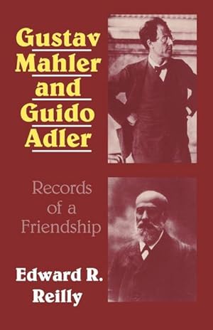 Imagen del vendedor de Gustav Mahler and Guido Adler : Records of a Friendship a la venta por AHA-BUCH GmbH