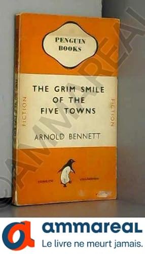 Seller image for The Grim Smile Of The Five Towns for sale by Ammareal