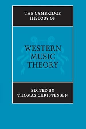 Bild des Verkufers fr The Cambridge History of Western Music Theory zum Verkauf von AHA-BUCH GmbH