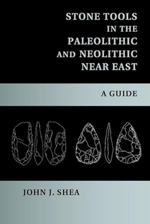 Bild des Verkufers fr Stone Tools in the Paleolithic and Neolithic Near East zum Verkauf von AHA-BUCH GmbH