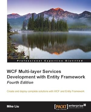 Imagen del vendedor de WCF Multi-Layer Services Development with Entity Framework, 4th Edition a la venta por AHA-BUCH GmbH