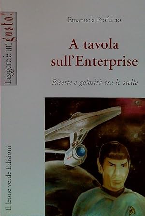 Bild des Verkufers fr A tavola sull'Enterprise zum Verkauf von Librodifaccia