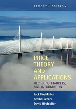 Bild des Verkufers fr Price Theory and Applications : Decisions, Markets, and Information zum Verkauf von AHA-BUCH GmbH