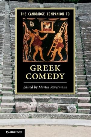 Seller image for The Cambridge Companion to Greek Comedy for sale by AHA-BUCH GmbH
