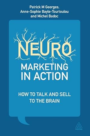 Image du vendeur pour Neuromarketing in Action : How to Talk and Sell to the Brain mis en vente par AHA-BUCH GmbH