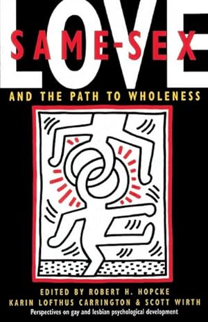 Seller image for Same-Sex Love : And the Path to Wholeness for sale by AHA-BUCH GmbH