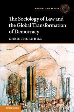 Bild des Verkufers fr The Sociology of Law and the Global Transformation of Democracy zum Verkauf von AHA-BUCH GmbH