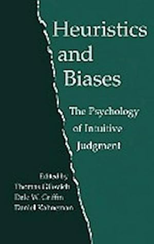 Image du vendeur pour Heuristics and Biases : The Psychology of Intuitive Judgment mis en vente par AHA-BUCH GmbH