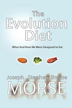 Seller image for The Evolution Diet for sale by AHA-BUCH GmbH