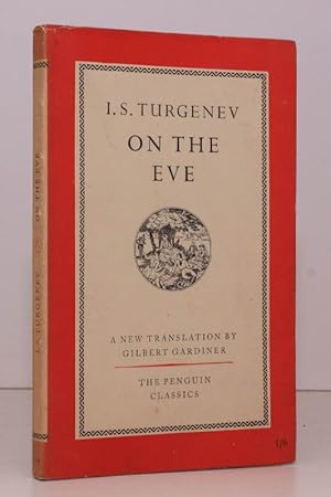 On the Eve. A Novel. Translated by Gilbert Gardiner. NEAR FINE COPY