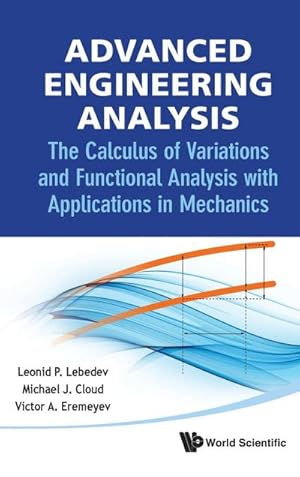 Image du vendeur pour Advanced Engineering Analysis : The Calculus of Variations and Functional Analysis with Applications in Mechanics mis en vente par AHA-BUCH GmbH