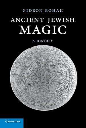 Seller image for Ancient Jewish Magic : A History for sale by AHA-BUCH GmbH