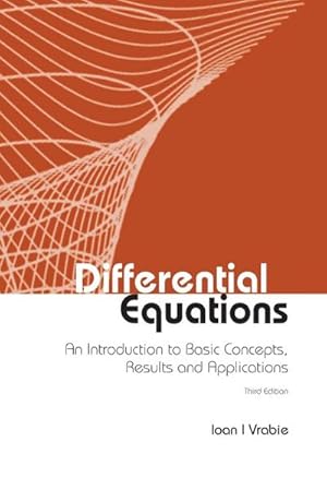 Imagen del vendedor de DIFFERENTIAL EQUATIONS : AN INTRODUCTION TO BASIC CONCEPTS, RESULTS AND APPLICATIONS (THIRD EDITION) a la venta por AHA-BUCH GmbH