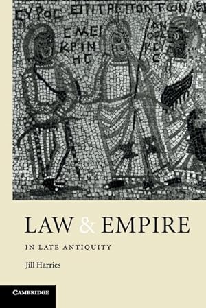 Imagen del vendedor de Law and Empire in Late Antiquity a la venta por AHA-BUCH GmbH
