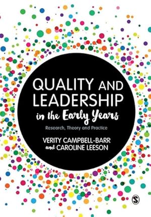 Bild des Verkufers fr Quality and Leadership in the Early Years : Research, Theory and Practice zum Verkauf von AHA-BUCH GmbH