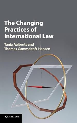 Seller image for The Changing Practices of International Law for sale by AHA-BUCH GmbH