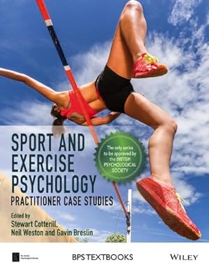 Bild des Verkufers fr Sport and Exercise Psychology : Practitioner Case Studies zum Verkauf von AHA-BUCH GmbH
