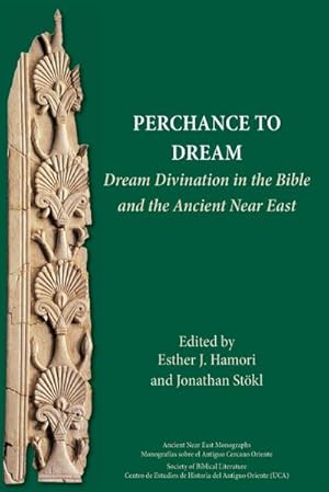 Image du vendeur pour Perchance to Dream : Dream Divination in the Bible and the Ancient Near East mis en vente par AHA-BUCH GmbH