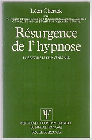 Seller image for Rsurgence de l'hypnose - Une bataille de deux cents ans for sale by LibrairieLaLettre2