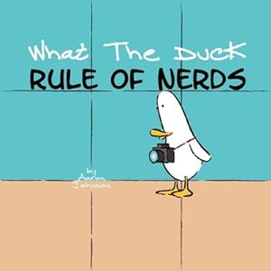 Immagine del venditore per What the Duck, Rule of Nerds venduto da AHA-BUCH GmbH