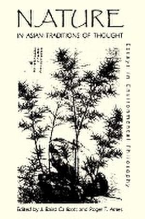 Image du vendeur pour Nature in Asian Traditions of Thought : Essays in Environmental Philosophy mis en vente par AHA-BUCH GmbH