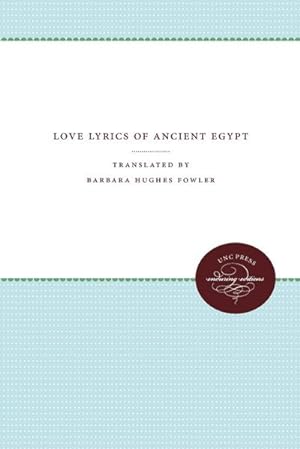 Image du vendeur pour Love Lyrics of Ancient Egypt mis en vente par AHA-BUCH GmbH