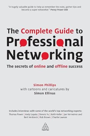 Seller image for The Complete Guide to Professional Networking : The Secrets of Online and Offline Success for sale by AHA-BUCH GmbH