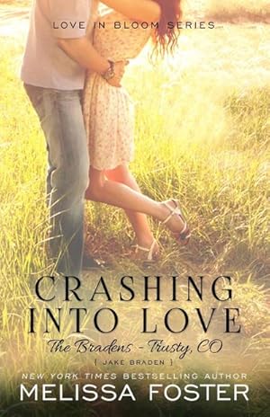 Seller image for Crashing Into Love (The Bradens at Trusty) : Jake Braden for sale by AHA-BUCH GmbH