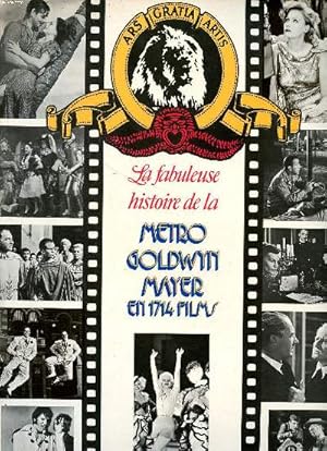 Bild des Verkufers fr La fabuleuse histoire de la Metro Goldwyn Mayer en 1714 films zum Verkauf von Le-Livre