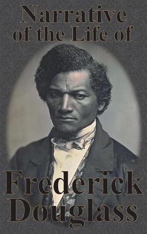 Seller image for Narrative of the Life of Frederick Douglass for sale by AHA-BUCH GmbH