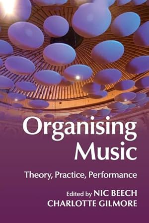 Seller image for Organising Music for sale by AHA-BUCH GmbH