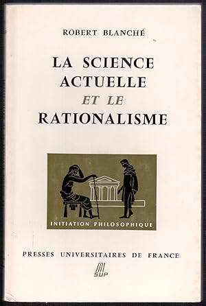 Imagen del vendedor de La science actuelle et le rationalisme a la venta por LibrairieLaLettre2