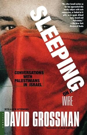 Seller image for Sleeping on a Wire : Conversations with Palestinians in Israel for sale by AHA-BUCH GmbH