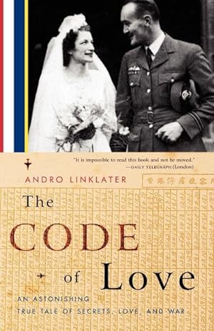 Bild des Verkufers fr The Code of Love : An Astonishing True Tale of Secrets, Love, and War zum Verkauf von AHA-BUCH GmbH