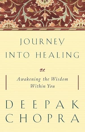 Seller image for Journey into Healing : Awakening the Wisdom Within You for sale by AHA-BUCH GmbH