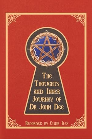 Seller image for The Thoughts and Inner Journey of Dr. John Dee for sale by AHA-BUCH GmbH