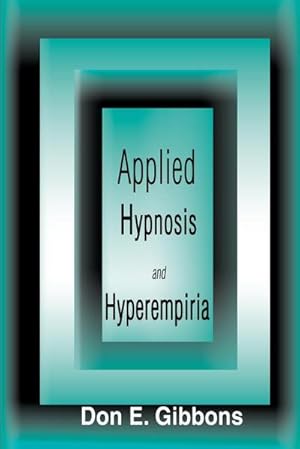 Immagine del venditore per Applied Hypnosis and Hyperempiria venduto da AHA-BUCH GmbH