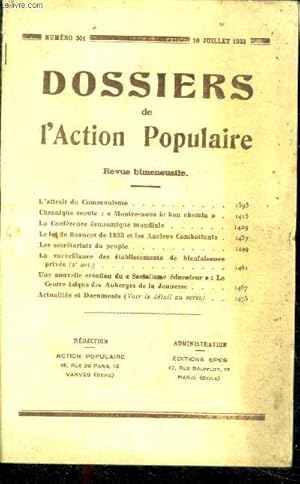 Imagen del vendedor de Dossiers de l'action populaire N301, 10 juillet 1933- l'attrait du communisme, chronique scoute: montre nous le bon chemin, la conference economique mondiale, le loi de finances de 1933 et les anciens combattants, les secretariats du peuple, la . a la venta por Le-Livre