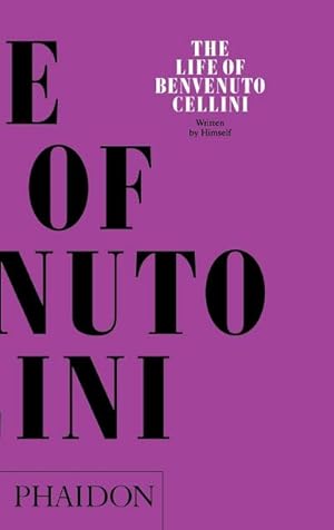 Seller image for The Life of Benvenuto Cellini for sale by AHA-BUCH GmbH